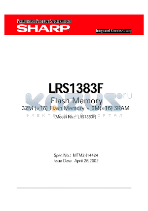 LRS1383F datasheet - FLASH MEMORY 32M (X16) FLASH  MEMORY 8M (X16) SRAM