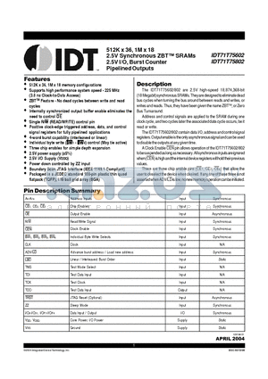 IDT71T75802S133BGI datasheet - 512K x 36, 1M x 18 2.5V Synchronous ZBT SRAMs 2.5V I/O, Burst Counter Pipelined Outputs