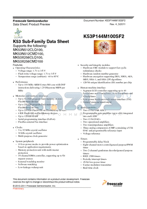 MK53X256CMD100 datasheet - Up to 100 MHz ARM Cortex-M4 core with DSP instructions delivering 1.25 Dhrystone MIPS per MHz