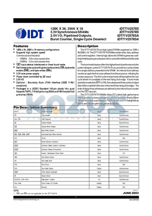 IDT71V2578YSA133BQI datasheet - 128K X 36, 256K X 18 3.3V Synchronous SRAMs 2.5V I/O, Pipelined Outputs, Burst Counter, Single Cycle Deselect