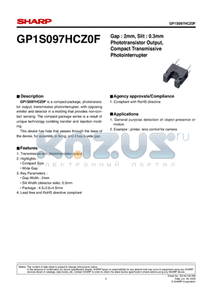 GP1S097HCZ0F datasheet - Gap : 2mm, Slit : 0.3mm Phototransistor Output, Compact Transmissive Photointerrupter