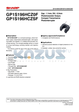 GP1S196HCZSF datasheet - Gap : 1.1mm, Slit : 0.3mm Phototransistor Output, Compact Transmissive Photointerrupter