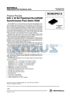 MCM63P631A datasheet - 64K x 32 Bit Pipelined BurstRAM Synchronous Fast Static RAM