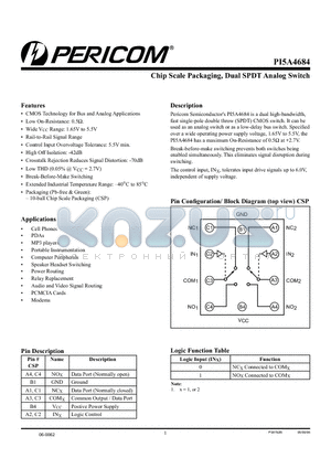 PI5A4684 datasheet - Chip Scale Packaging, Dual SPDT Analog Switch