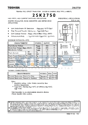 K2750 datasheet - N CHANNEL MOS TYPE (HIGH SPEED, HIGH VOLTAGE SWITCHING, CHOPPER REGULATOR, DC-DC CONVERTER AND MOTOR DRIVE APPLICATIONS)