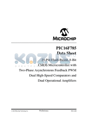 PIC16F785-I/P datasheet - 20-Pin Flash-Based, 8-Bit CMOS Microcontroller with Two-Phase Asynchronous Feedback PWM Dual High-Speed Comparators and Dual Operational Amplifiers