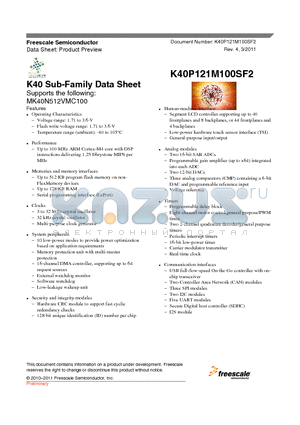 K40P121M100SF2 datasheet - K40 Sub-Family Data Sheet Supports the following Temperature range (ambient): -40 to 105`C