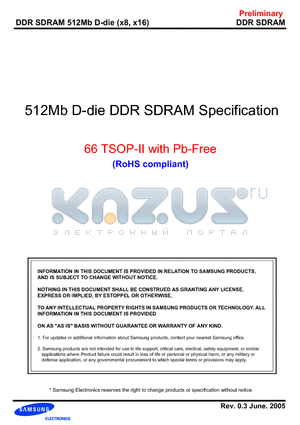 K4H510838D-UC/LA2 datasheet - 512Mb D-die DDR SDRAM Specification 66 TSOP-II with Pb-Free (RoHS compliant)