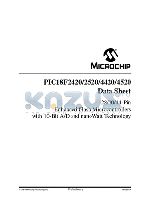 PIC18F4420 datasheet - 28/40/44-Pin Enhanced Flash Microcontrollers with 10-Bit A/D and nanoWatt Technology
