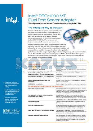 PWLA8492MTBLK5 datasheet - Intel^ PRO/1000 MT Dual Port Server Adapter Two Gigabit Copper Server Connections in a Single PCI Slot