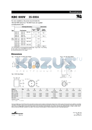 KBC-40 datasheet - For new installations, Bussmann recommends the 700 Volt FWP series fuse. The 600V fuses are supplied as replacements only.