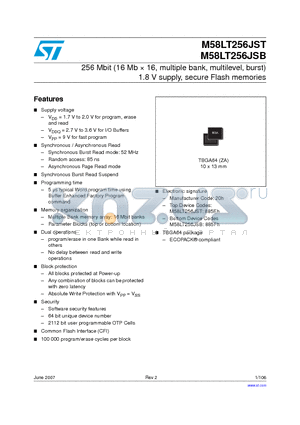 M58LT256JSB8ZA6 datasheet - 256 Mbit (16 Mb  16, multiple bank, multilevel, burst) 1.8 V supply, secure Flash memories