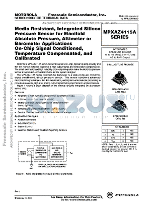 MPXAZ4115A6T1 datasheet - MEDIA RESISTANT, INTEGRATED SILICON PRESSURE SENSOR FOR MANIFOLD ABSOLUTE PRESSURE, ALTIMETER OR BAROMETER APPLICATIONS ON-CHIP SIGNAL CONDITIONED, TE