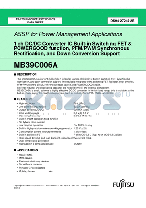 MB39C006A datasheet - 1 ch DC/DC Converter IC Built-in Switching FET & POWERGOOD function, PFM/PWM Synchronous Rectification, and Down Conversion Support
