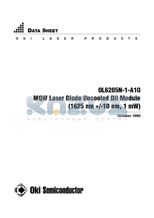 OL6205N-1-A10 datasheet - MQW Laser Diode Uncooled Dil Module (1625 nm /-10 nm, 1 mW)