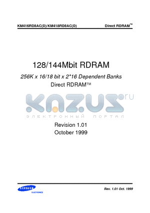 KM418RD8AC datasheet - 128/144Mbit RDRAM 256K x 16/18 bit x 2*16 Dependent Banks Direct RDRAMTM