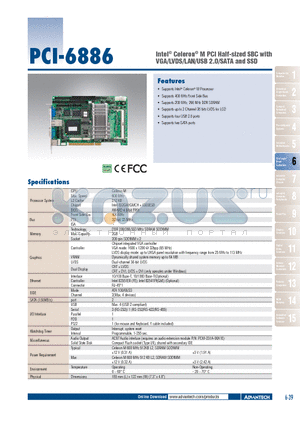 PCI-6886 datasheet - Intel^ Celeron^ M PCI Half-sized SBC with VGA/LVDS/LAN/USB 2.0/SATA and SSD