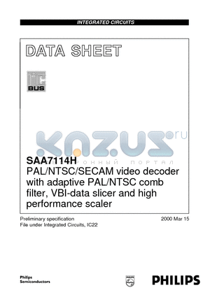 SAA7114H datasheet - PAL/NTSC/SECAM video decoder with adaptive PAL/NTSC combfilter, VBI-data slicer and high performance scaler