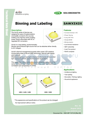 SAWX5B0X datasheet - Binning and Labeling Connect directly in AC Power Saving Long Life Time