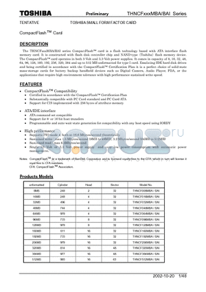 THNCF048MBAI datasheet - The THNCFxxxMBA/BAI series CompactFlash card is a flash technology based with ATA interface flash memory card.