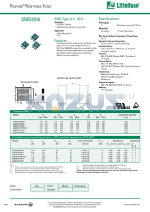 SMD2016P050TF datasheet - These devices offer a wide range of hold currents from 0.3 A to 2.0 A and voltages form 6 V to 60 V.