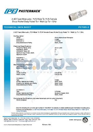 PE7029-2 datasheet - 2 dB Fixed Attenuator, 75 N Male To 75 N Female Brass Nickel Body Rated To 1 Watt Up To 1 GHz