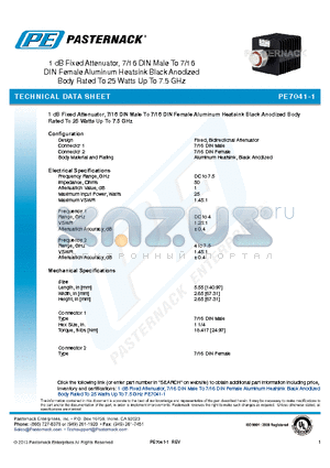 PE7041-1 datasheet - 1 dB Fixed Attenuator, 7/16 DIN Male To 7/16 DIN Female Aluminum Heatsink Black Anodized Body Rated To 25 Watts Up To 7.5 GHz