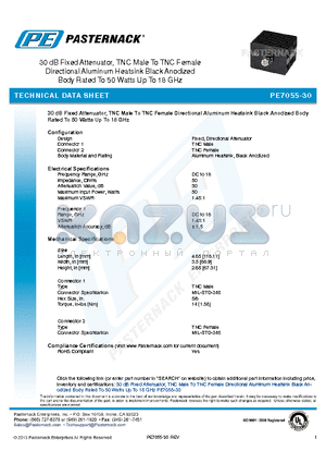 PE7055-30 datasheet - 30 dB Fixed Attenuator, TNC Male To TNC Female Directional Aluminum Heatsink Black Anodized Body Rated To 50 Watts Up To 18 GHz