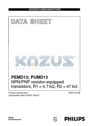 PEMD13 datasheet - NPN/PNP resistor-equipped transistors; R1 = 4.7 kOHM, R2 = 47 kOHM