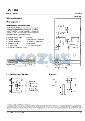 TLP595G datasheet - The Toshiba TLP595G consists of an aluminum gallium arsenide infrared emitting diode optically coupled to a photo-MOSFET