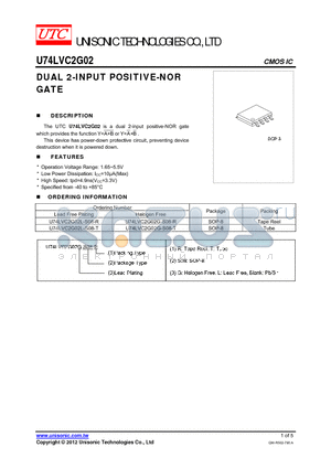 U74LVC2G02G-S08-R datasheet - The UTC U74LVC2G02 is a dual 2-input positive-NOR gate which provides the function Y=AB or Y=AB .