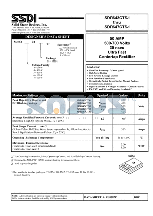 SDR643CTS1TX datasheet - 50 AMP 300-700 Volts 35 nsec Centertap Rectifier
