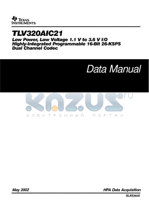 TLV320AIC21 datasheet - Low Power,Low Voltage 1.1V to 3.6V I/O Highly-Integrated Programmable 16-Bit 26-KSPS Dual Channel Codec