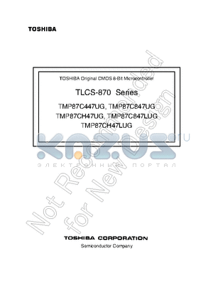 TMP87C847UG datasheet - TLCS-870 Series
