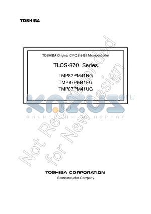 TMP87PM41NG datasheet - TLCS-870 Series