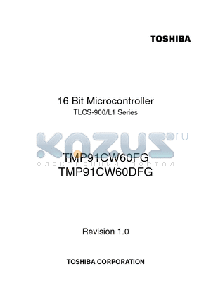 TMP91CW60DFG datasheet - 16 Bit Microcontroller