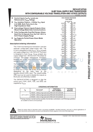 SN74LVC16T245GQLR datasheet - 16 BIT DUAL SUPPLY BUS TRANSCEIVER WITH CONFIGURABLE VOLTAGE TRANSLATION AND 3 STATE OUTPUTS