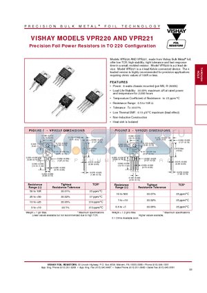 VPR2205R00001.0 datasheet - Precision Foil Power Resistors in TO 220 Configuration