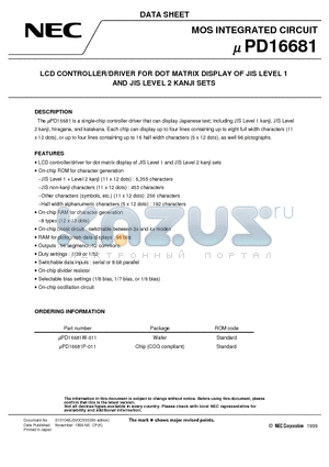 UPD16681P-011 datasheet - LCD CONTROLLER/DRIVER FOR DOT MATRIX DISPLAY OF JIS LEVEL 1 AND JIS LEVEL 2 KANJI SETS