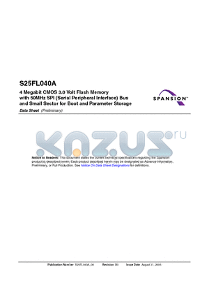 S25FL040A0LVFI013 datasheet - 4 Megabit CMOS 3.0 Volt Flash Memory with 50MHz SPI (Serial Peripheral Interface) Bus and Small Sector for Boot and Parameter Storage