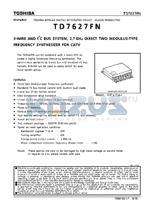 TD7627FN datasheet - 30WIRE AND I2C BUS SYSTEM, 2.7 GHz DIRECT TWO MODULUS-TYPE FREQUENCY SYNTHSIZER FOR CATV