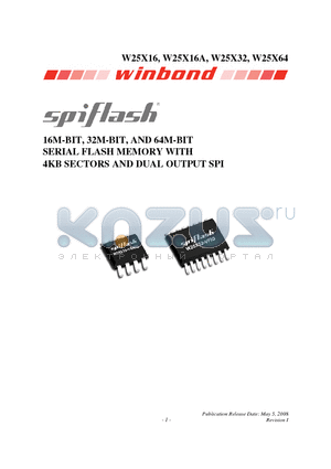 W25X16ALSSIG datasheet - 16M-BIT, 32M-BIT, AND 64M-BIT SERIAL FLASH MEMORY WITH 4KB SECTORS AND DUAL OUTPUT SPI