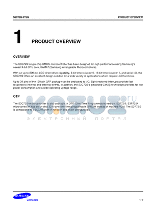 S3C72I9 datasheet - The S3C72I9 single-chip CMOS microcontroller has been designed for high performance using Samsungs newest 4-bit CPU core, SAM47 (Samsung Arrangeable M