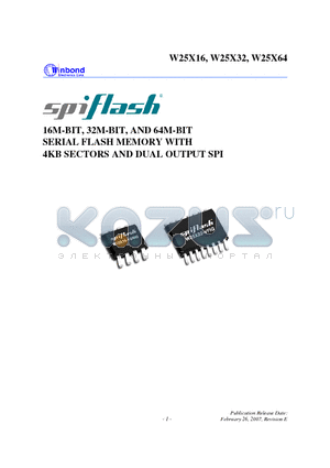 W25X32 datasheet - 16M-BIT, 32M-BIT, AND 64M-BIT SERIAL FLASH MEMORY WITH 4KB SECTORS AND DUAL OUTPUT SPI