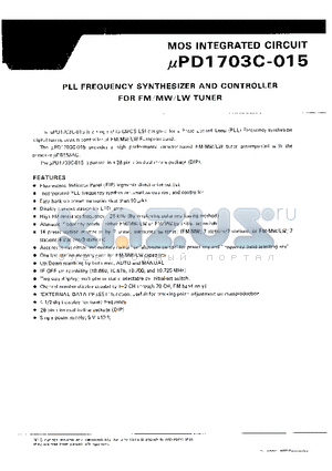 UPD1703C-015 datasheet - PLL FREQUENCY SYMTHESIZER AND CONTROLLER FOR FM/MW/AM TUNER