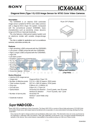 ICX404AK datasheet - Diagonal 6mm (Type 1/3) CCD Image Sensor for NTSC Color Video Cameras