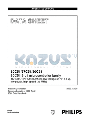 P80C31UFAA datasheet - 80C51 8-bit microcontroller family 4K/128 OTP/ROM/ROMless low voltage 2.7V.5.5V, low power, high speed 33 MHz