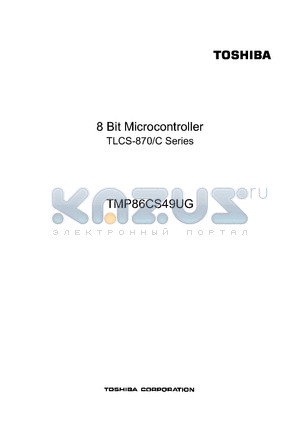 TMP86CS49UG datasheet - 8 Bit Microcontroller
