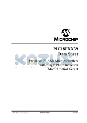 PIC18LFXX39T datasheet - Enhanced FLASH Microcontrollers with Single Phase Induction Motor Control Kernel