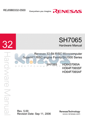 HD64F7065S datasheet - Renesas 32-Bit RISC Microcomputer  SuperH RISC engine Family/SH7000 Series